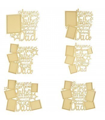 Laser Cut 'Anyone can be a Father but it takes someone special to be a Dad' Multi Photo Frame Design - Frame Options